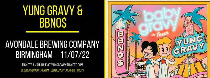 Yung Gravy & bbno$ at Yung Gravy Tickets tickets Yung Gravy & bbno$ at Yung Gravy Tickets