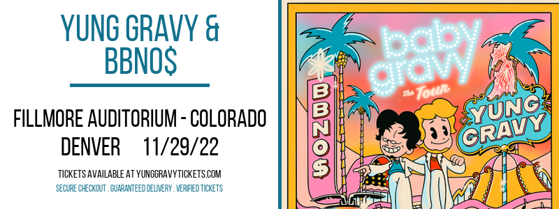 Yung Gravy & bbno$ at Yung Gravy Tickets tickets Yung Gravy & bbno$ at Yung Gravy Tickets