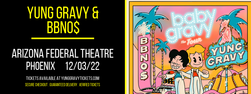 Yung Gravy & bbno$ at Yung Gravy Tickets tickets Yung Gravy & bbno$ at Yung Gravy Tickets