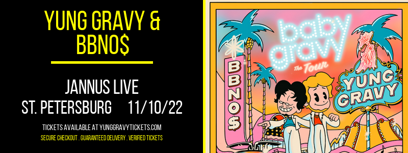 Yung Gravy & bbno$ at Yung Gravy Tickets tickets Yung Gravy & bbno$ at Yung Gravy Tickets