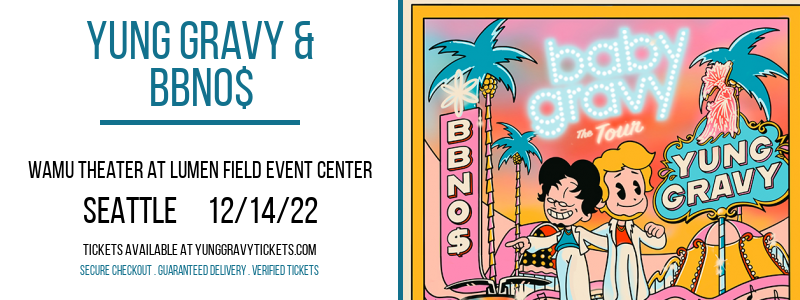 Yung Gravy & bbno$ at Yung Gravy Tickets tickets Yung Gravy & bbno$ at Yung Gravy Tickets